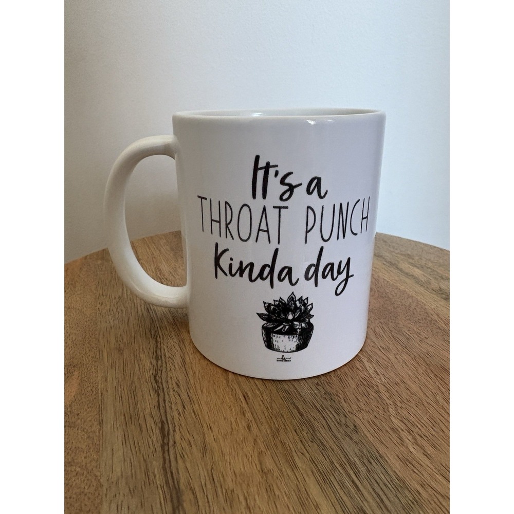 Orca Coatings Throat Punch Kinda Day Coffee Mug‎ 11 Oz